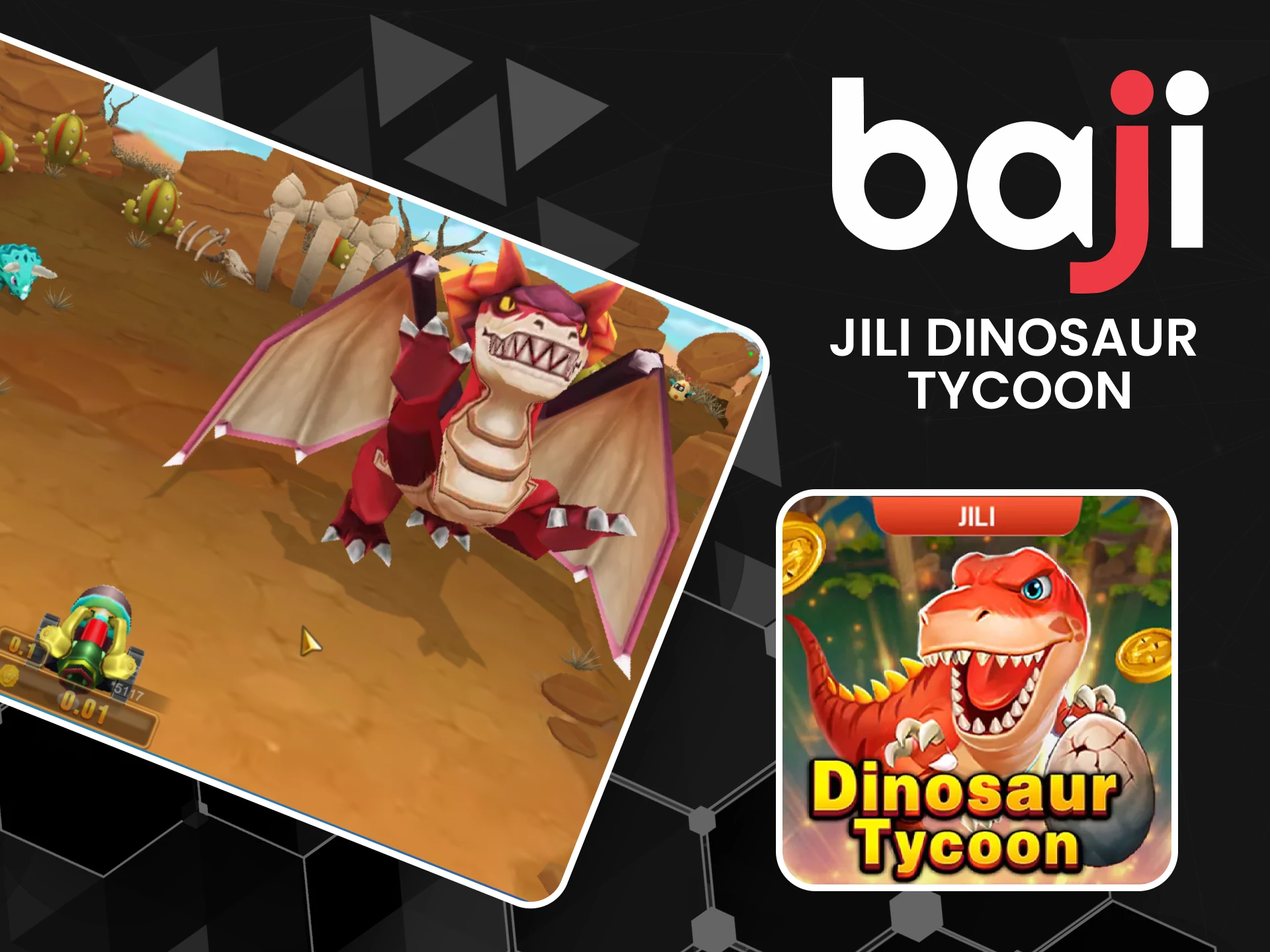 In the fishing section from Baji, select the game Dinisaur Tycoon.